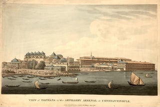 Item #320875 View of Tophana or the Artillery Arsenal at Constantinople. John Cam HOBHOUSE