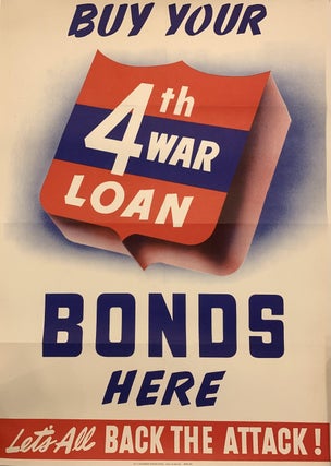 Item #320986 Buy Your 4th War Loan Bonds Here; Let's All Back the Attack! United States....