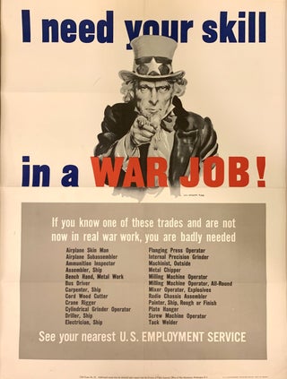Item #321115 I need your skill in a War Job! James Montgomery FLAGG