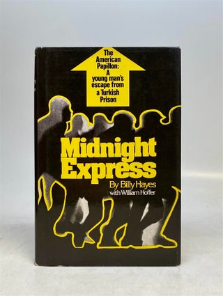 Item #321432 Midnight Express; The American Papillon: A Young Man's Escape from a Turkish Prison....
