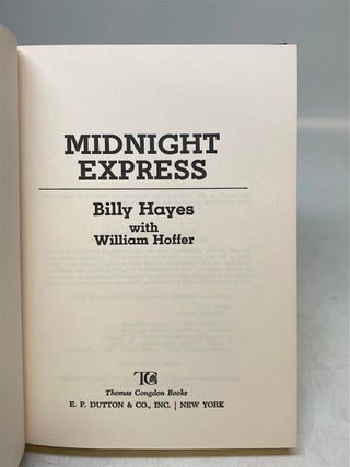 Midnight Express; The American Papillon: A Young Man's Escape from a Turkish Prison
