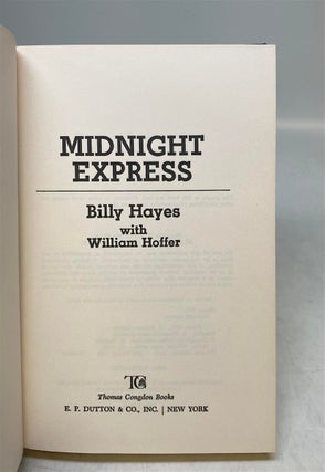 Midnight Express; The American Papillon: A Young Man's Escape from a Turkish Prison