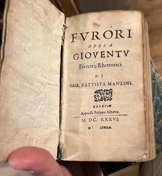 Item #321487 Furori della Giouentu Esercitij Rhettorici AND Della Peripetia di Fortuna Ouero...