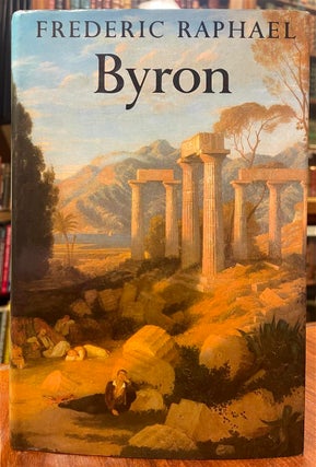 Item #321514 Byron. Frederic RAPHAEL