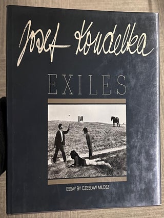 Item #321520 Exiles. Josef KOUDELKA, Czeslaw MILOSZ