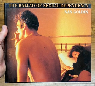 Item #321544 The Ballad of Sexual Dependency. Nan GOLDIN