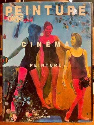 Item #321571 Peinture: Cinema Peinture. Sandra Alvarez DE TOLEDO, Marie-Laure BERNADAC, Bernard...