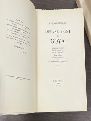Item #321586 L'Oeuvre Peint de Goya: Catalogue Raissonne. X. Desparmet FITZ-GERALD