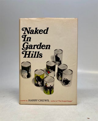 Item #321588 Naked in Garden Hills. Harry CREWS