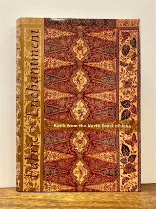 Item #322482 Fabric of Enchantment: Batik from the North Coast of Java. Rens HERINGA