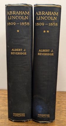 Item #322607 Abraham Lincoln, 1809-1858. Albert J. BEVERIDGE