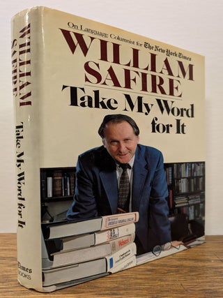 Item #322999 Take My Word For It. William SAFIRE