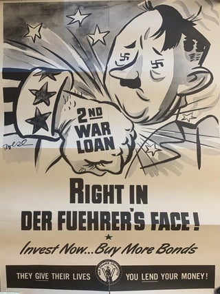 Item #323156 Right in Der Fuehrer's Face!; Invest Now...Buy More Bonds. UNITED STATES...