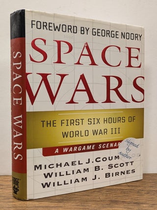 Item #323711 Space Wars: The First Six Hours of World War III. William B. COUMATOS SCOTT, William...