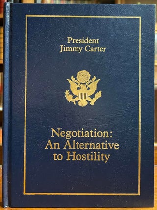 Item #323729 Negotiations: An Alternative to Hostility; Inaugural Lecture. Jimmy CARTER