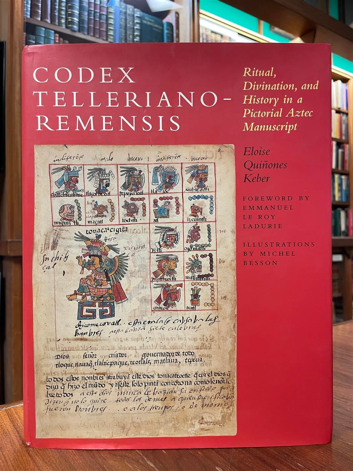 Codex Telleriano-Remensis: Ritual, Divination, and History in a