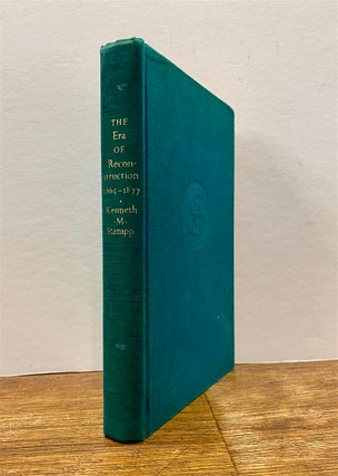 Item #323887 The Era of Reconstruction, 1865-1877. Kenneth M. STAMPP