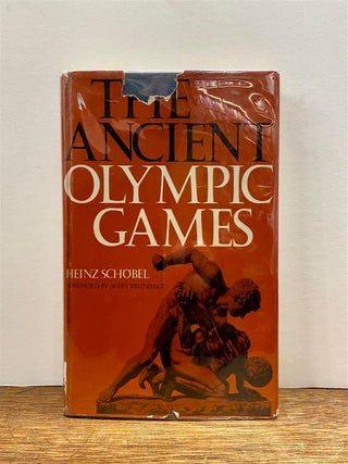 Item #324199 The Ancient Olympic Games. Heinz SCHOBEL