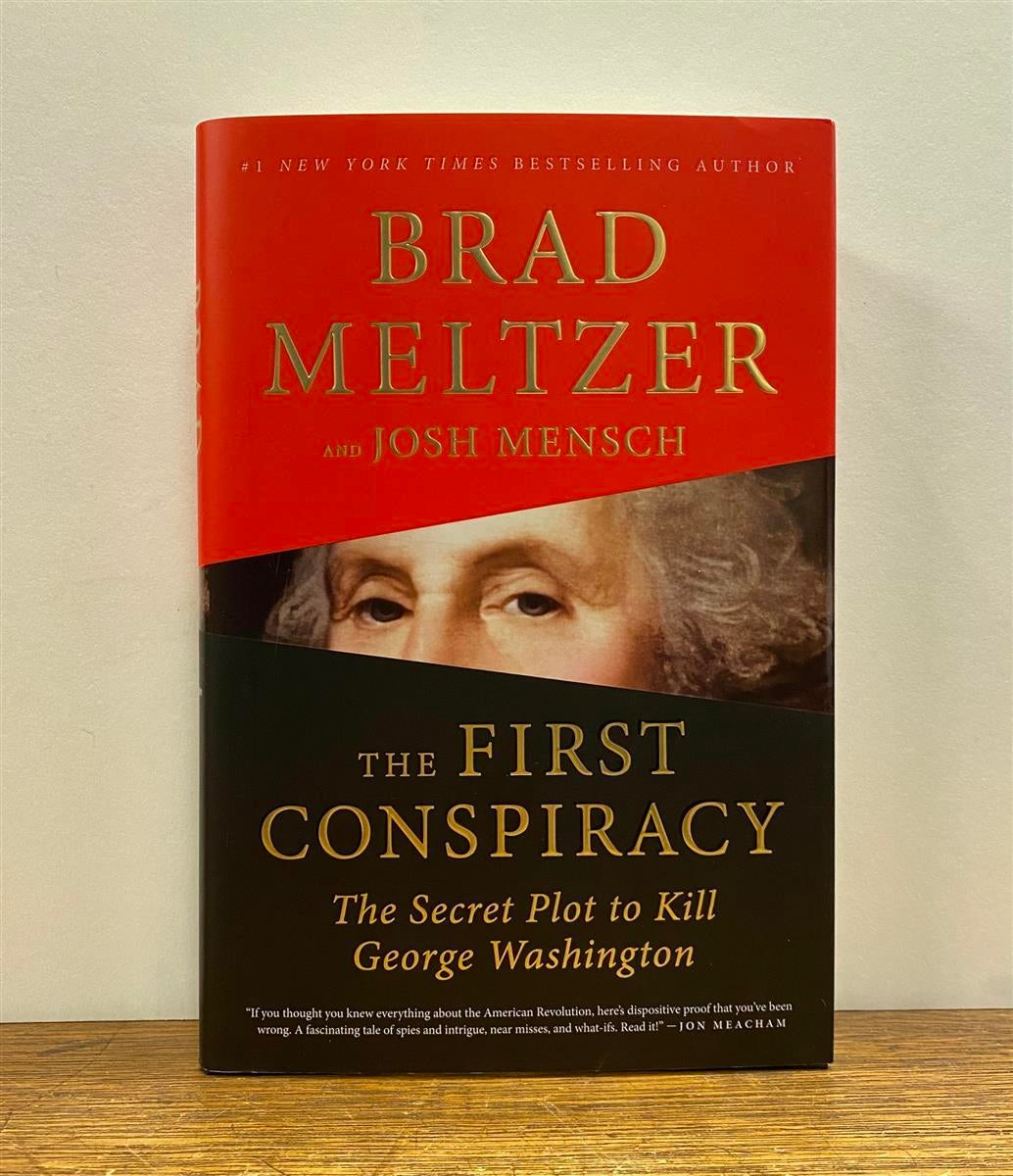 The First Conspiracy: The Secret Plot to Kill George Washington | Brad ...