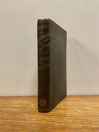 Item #324736 Fruits and Farinacea the Proper Food of Man; Being an Attempt to Prove, From...