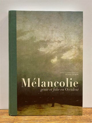 Item #325128 Melancolie: Genie et Folie en Occident.; En Hommage a Raymond Klibansky (1905-2005)....
