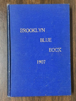 Item #325204 Brooklyn Blue Book and Long Island Society Register, 1907. BLUE BOOK