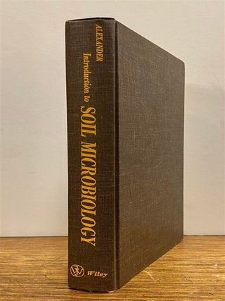Item #325685 Introduction to Soil Microbiology. Martin ALEXANDER