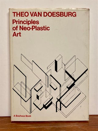 Item #325766 Principles of Neo-Plastic Art. Theo VAN DOESBURG