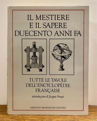 Item #325871 Il Mestiere e Il Sapere Duecento Anni Fa: Tutte le tavole dell'Encyclopedie...