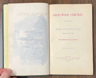 Green-Wood Cemetery: A History of the Institution from 1838 to 1864