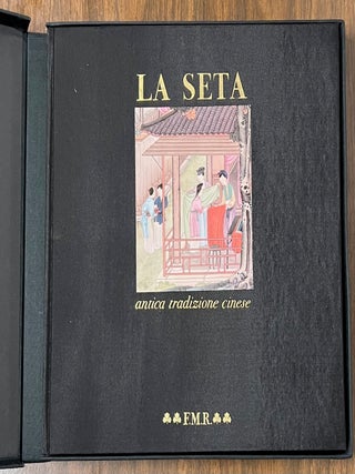 Item #326648 la Seta Antica Tradizione Cinese. Jean-Baptiste DU HALDE, Mario BUSSAGLI