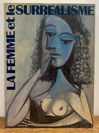 Item #326916 La Femme et le Surrealisme. BILLETER Erika, Jose PIERRE