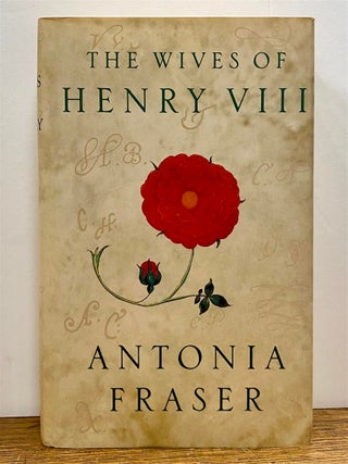 Item #327024 The Wives of Henry VIII. Antonia FRASER
