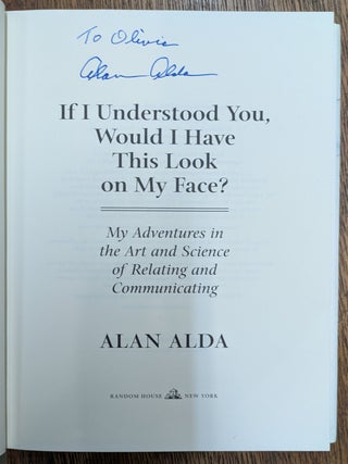 If I Understood You, Would I have This Look on My Face?; My Adventures in the Art and Science of Relating and Communicating