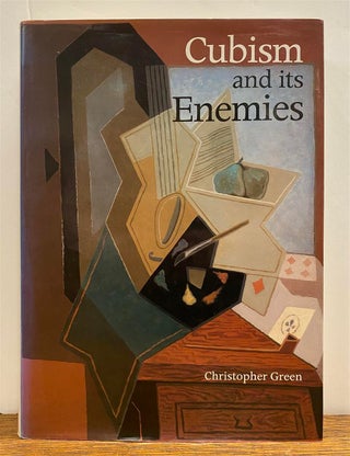 Item #327668 Cubism and its Enemies: Modern Movements and Reaction in French Art, 1916-1928....