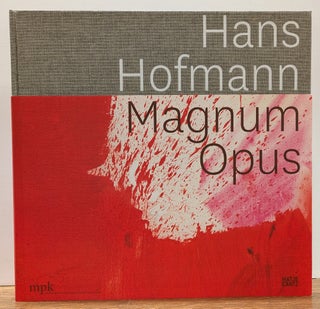 Item #327779 Hans Hofmann: Magnum Opus. Britta E. BUHLMANN, ed