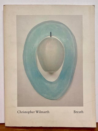 Item #327841 Breath. Christopher WILMARTH, Dore ASHTON