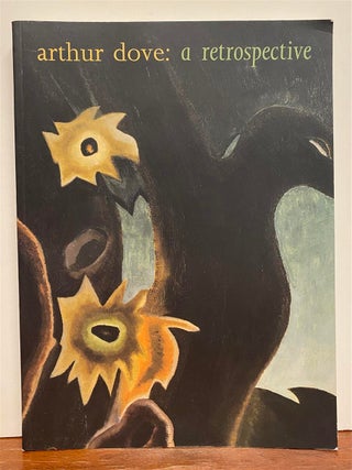 Item #328066 Arthur Dove: A Retrospective. Debra Bricker BALKEN