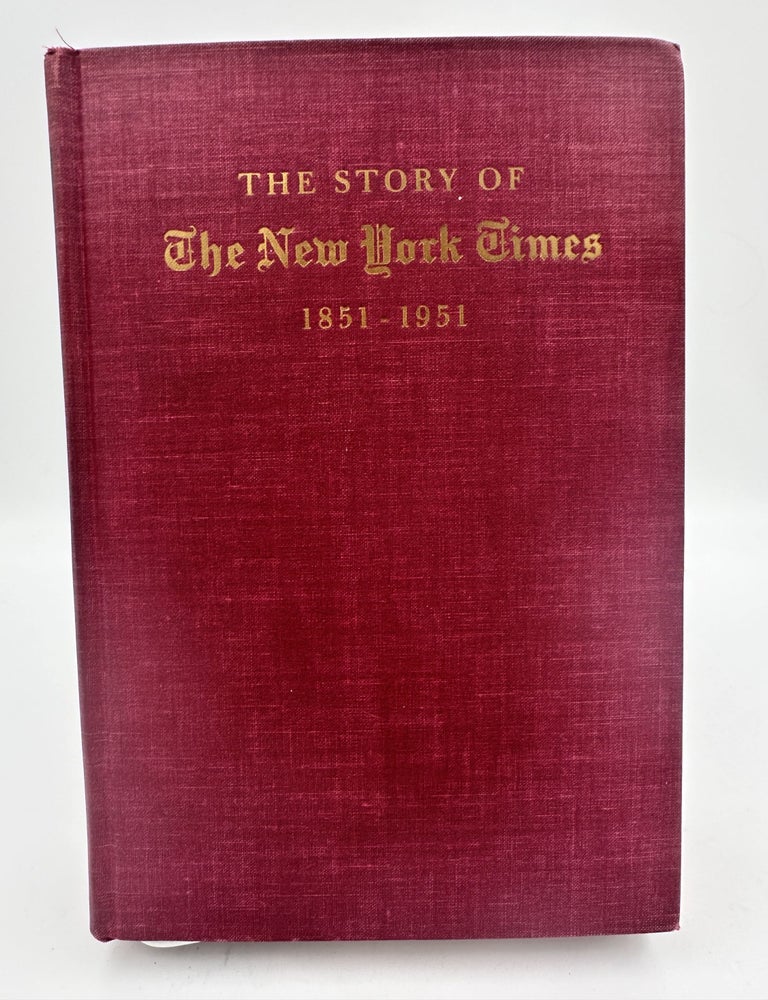Item #328070 The Story of The New York Times 1851 - 1951. Meyer BERGER.