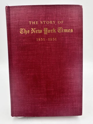 Item #328070 The Story of The New York Times 1851 - 1951. Meyer BERGER