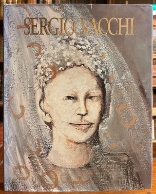 Item #328094 Sergio Vacchi: Theater of Dreams, 1948-1993. George S. BOLGE, Francois FOSSIER,...