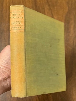 Item #328111 Esto Perpetua: Algerian Studies and Impressions. H. BELLOC