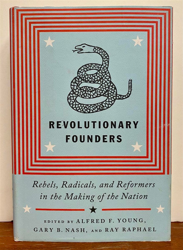 Raply Raphaeli Revolutionary Founders: Rebels, Radicals, and Reformers in the Making ...