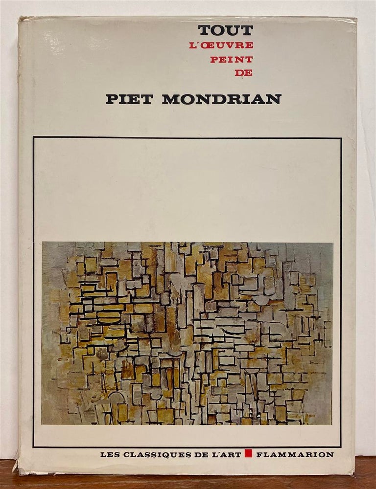 Item #328185 Tout l'oeuvre peint de Mondrian. Michel BUTOR, Maria Grazia OTTOLENGHI.