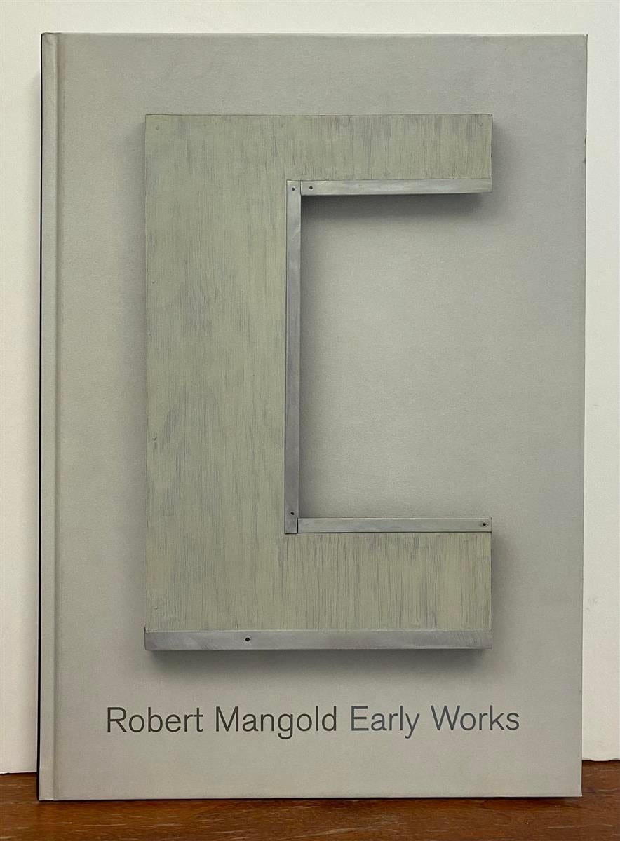 Robert Mangold: Early Works 1963 - 66 | Robert STORR, Robert MANGOLD