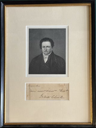 Item #328312 Clipped Signature and Inscription with Engraved Portrait. DeWitt CLINTON