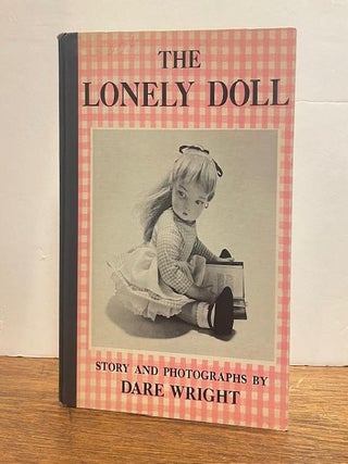 Item #328842 The Lonely Doll. Dare WRIGHT