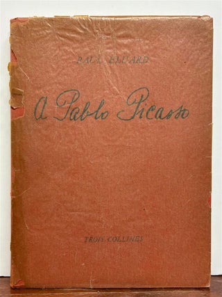Item #328930 A Pablo Picasso. Paul ELUARD