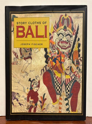 Item #328934 Story Cloths of Bali. Joseph FISCHER