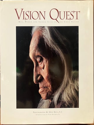 Item #329314 Vision Quest: Men, Women, and Sacred Sites of the Sioux Nation. Don DOLL S. J